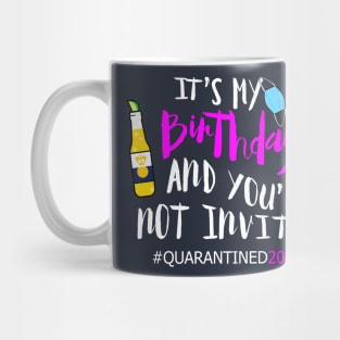 Happy quarantined birthday 2020 Mug